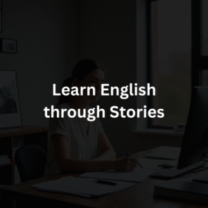 Learn English Through Stories